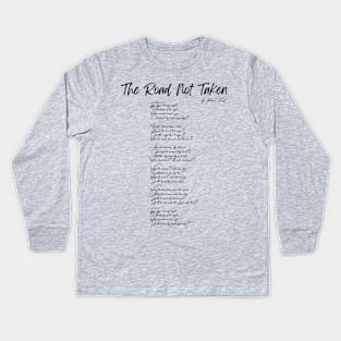 "The Road Not Taken" by Robert Frost Kids Long Sleeve T-Shirt